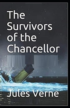 Paperback The Survivors of the Chancellor illustrated Book