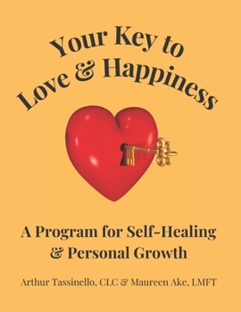 Paperback Your Key to Love & Happiness: A Program for Self-Healing & Personal Growth Book