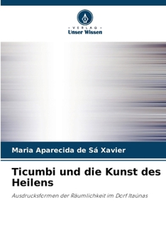 Ticumbi und die Kunst des Heilens (German Edition)