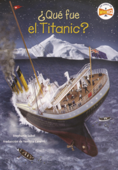 Que Fue El Titanic?