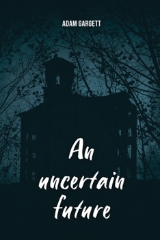 Paperback An uncertain future Book