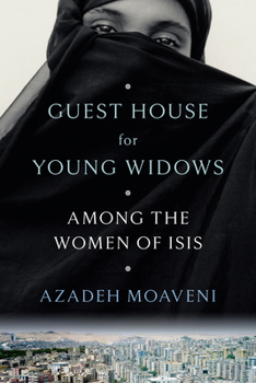 Hardcover Guest House for Young Widows: Among the Women of Isis Book