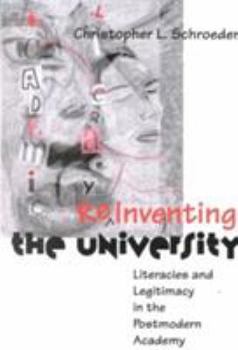 Paperback Reinventing the University: Literacies and Legitimacy in the Postmodern Academy Book