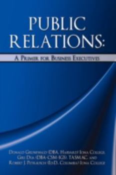 Paperback Public Relations: A Primer for Business Executives Book