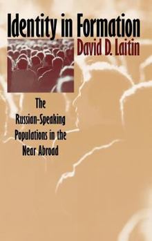 Hardcover Identity in Formation: The Russian-Speaking Populations in the New Abroad Book