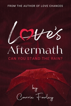 Paperback Love's Aftermath: Can You Stand the Rain? Book