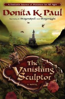 The Vanishing Sculptor - Book #1 of the Valley of the Dragons