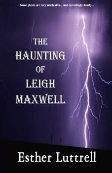 The Haunting of Leigh Maxwell