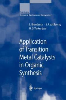 Paperback Application of Transition Metal Catalysts in Organic Synthesis Book