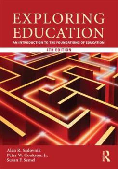 Paperback Exploring Education: An Introduction to the Foundations of Education Book