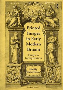 Paperback Printed Images in Early Modern Britain: Essays in Interpretation Book