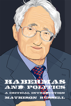 Paperback Habermas and Politics: A Critical Introduction Book