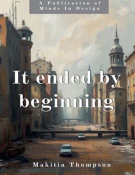 It Ended By Beginning