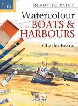 Paperback Watercolour Boats and Harbours (Ready to Paint) Book