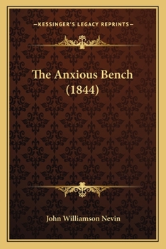 Paperback The Anxious Bench (1844) Book