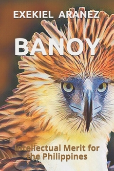 Paperback Banoy: Intellectual Merit for the Philippines Book