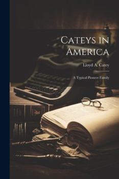 Paperback Cateys in America: a Typical Pioneer Family Book