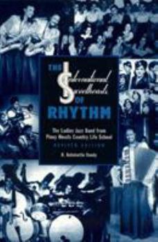 Paperback The International Sweethearts of Rhythm: The Ladies' Jazz Band from Piney Woods Country Life School Book