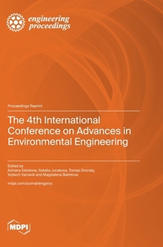 Hardcover The 4th International Conference on Advances in Environmental Engineering Book