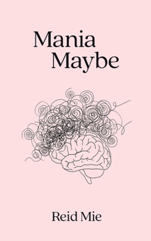 Mania Maybe