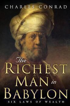 Paperback The Richest Man in Babylon -- Six Laws of Wealth Book
