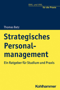 Paperback Strategisches Personalmanagement: Ein Ratgeber Fur Studium Und PRAXIS [German] Book