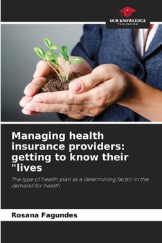 Paperback Managing health insurance providers: getting to know their "lives Book