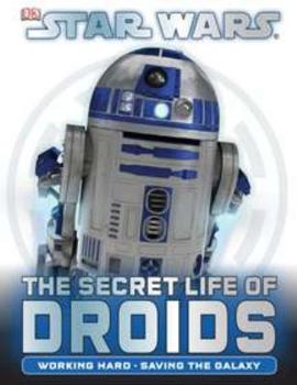 Hardcover Star Wars: The Secret Life of Droids Book