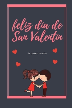 Paperback buon San Valentino taccuino. /Te quiero mucho.: Regalo di San Valentino [Spanish] Book