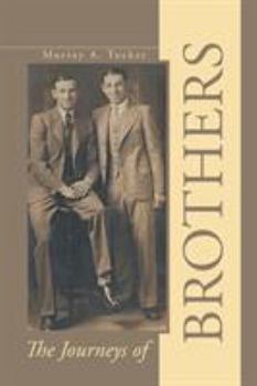 Paperback The Journeys of Brothers Book