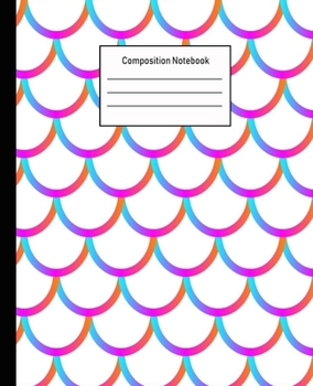 Paperback Composition Notebook: Mermaid Wide Ruled Blank Lined Cute Notebooks for Girls Teens Kids School Writing Notes Journal -100 Pages - 7.5 x 9.2 Book