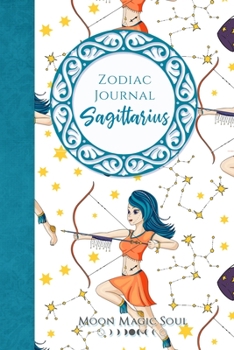 Paperback Zodiac Journal - Sagittarius: Astrology November December Archer Constellation Warrior Goddess Nymph Journal Notebook Diary College-Ruled Book