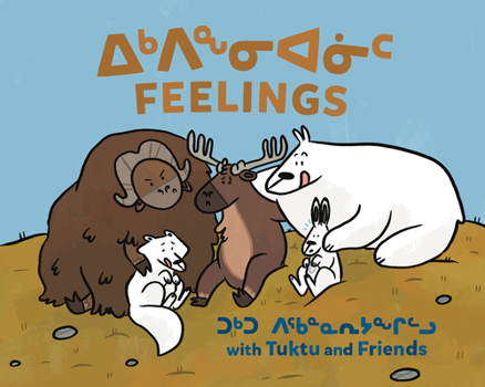 Hardcover Feelings with Tuktu and Friends: Bilingual Inuktitut and English Edition Book