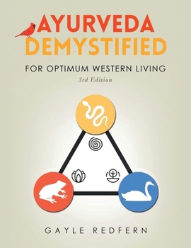 Paperback Ayurveda Demystified: For Optimum Western Living Book