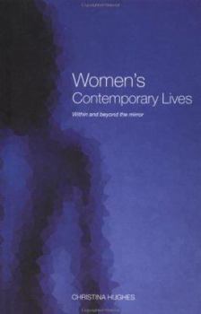 Paperback Women's Contemporary Lives: Within and Beyond the Mirror Book