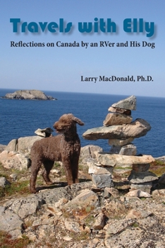 Paperback Travels with Elly: Reflections on Canada by an RVer and His Dog Book