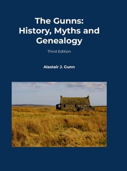 The Gunns: History, Myths and Genealogy