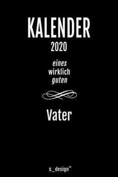 Kalender 2020 für Papas / Papa / Väter / Vater: Wochenplaner / Tagebuch / Journal für das ganze Jahr: Platz für Notizen, Planung / Planungen / Planer, Erinnerungen und Sprüche (German Edition)