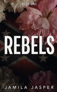 Rebels: A Dark BWWM Reverse Harem Romance (The Rebels Trilogy)