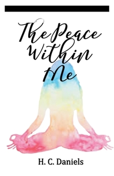 Paperback The Peace Within Me: A Collection of Poems Book