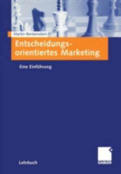 Paperback Entscheidungsorientiertes Marketing: Eine Einführung [German] Book