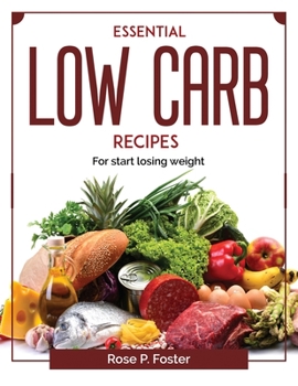 Paperback Essential Low Carb recipes: For start losing weight Book