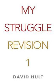 Paperback My Struggle: Revision 1 Book