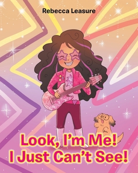 Paperback Look, I'm Me! I Just Can't See! Book