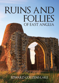 Paperback Ruins and Follies of East Anglia Book