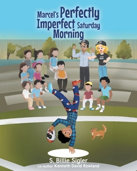 Paperback Marcel's Perfectly Imperfect Saturday Morning Book