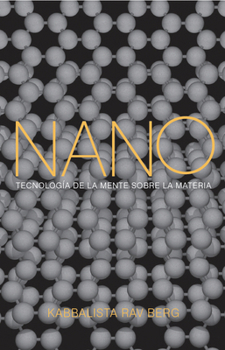 Paperback Nano: Tecnología de la Mente Sobre La Materia [Spanish] Book