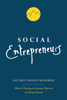 Paperback Social Entrepreneurs: Can They Change the World? Book