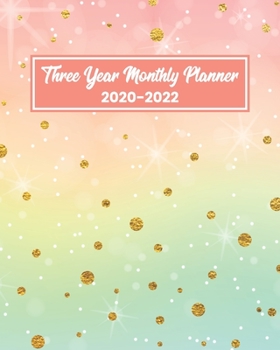 Three Year Monthly Planner 2020-2022: 36 Month Yearly Planner Monthly Calendar View with Note Pages & To Do Lists (Monthly Agenda Organizers)