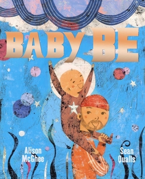 Hardcover Baby Be Book